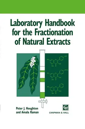 Raman / Houghton |  Laboratory Handbook for the Fractionation of Natural Extracts | Buch |  Sack Fachmedien