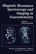 Bachelard |  Magnetic Resonance Spectroscopy and Imaging in Neurochemistry | Buch |  Sack Fachmedien