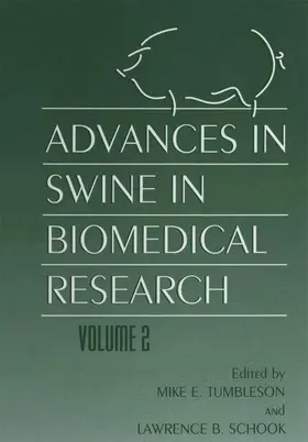 Tumbleson / Schook |  Advances in Swine in Biomedical Research | Buch |  Sack Fachmedien