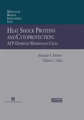 Gabai / Kabakov |  Heat Shock Proteins and Cytoprotection | Buch |  Sack Fachmedien