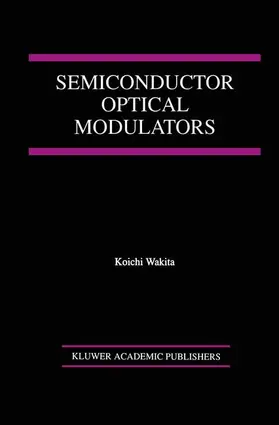 Wakita |  Semiconductor Optical Modulators | Buch |  Sack Fachmedien