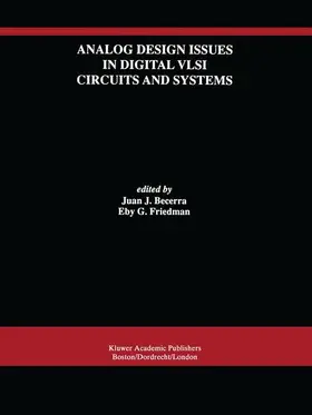 Becerra / Friedman |  Analog Design Issues in Digital VLSI Circuits and Systems | Buch |  Sack Fachmedien