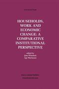 Mariussen / Wheelock |  Households, Work and Economic Change: A Comparative Institutional Perspective | Buch |  Sack Fachmedien