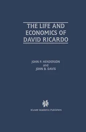 Davis / Henderson |  The Life and Economics of David Ricardo | Buch |  Sack Fachmedien