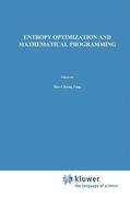 Tsao / Rajasekera |  Entropy Optimization and Mathematical Programming | Buch |  Sack Fachmedien