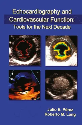 Pérez / Lang |  Echocardiography and Cardiovascular Function: Tools for the Next Decade | Buch |  Sack Fachmedien