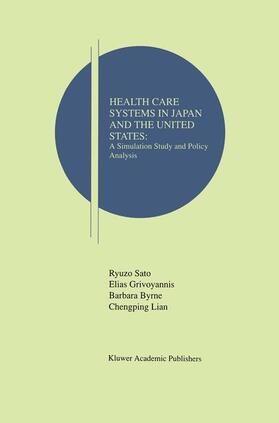Sato / Grivoyannis / Byrne | Health Care Systems in Japan and the United States | Buch | 978-1-4613-7833-4 | sack.de
