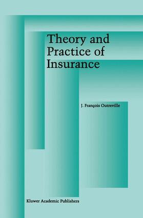 Outreville | Theory and Practice of Insurance | Buch | 978-1-4613-7836-5 | sack.de