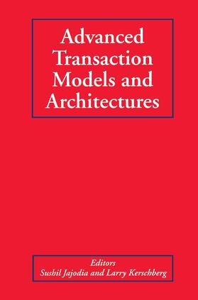 Kerschberg / Jajodia | Advanced Transaction Models and Architectures | Buch | 978-1-4613-7851-8 | sack.de