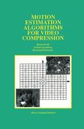 Furht / Westwater / Greenberg |  Motion Estimation Algorithms for Video Compression | Buch |  Sack Fachmedien