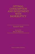 Sethi |  Optimal Consumption and Investment with Bankruptcy | Buch |  Sack Fachmedien
