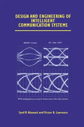 Ahamed / Lawrence |  Design and Engineering of Intelligent Communication Systems | Buch |  Sack Fachmedien