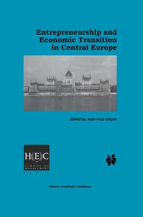 Larçon |  Entrepreneurship and Economic Transition in Central Europe | Buch |  Sack Fachmedien