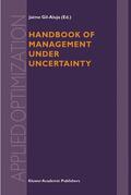 Gil-Aluja |  Handbook of Management under Uncertainty | Buch |  Sack Fachmedien