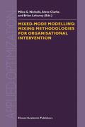 Nicholls / Lehaney / Clarke |  Mixed-Mode Modelling: Mixing Methodologies For Organisational Intervention | Buch |  Sack Fachmedien