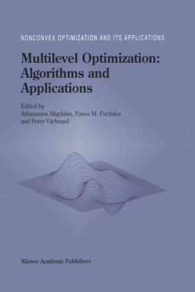 Migdalas / Värbrand / Pardalos | Multilevel Optimization: Algorithms and Applications | Buch | 978-1-4613-7989-8 | sack.de