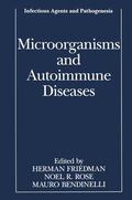 Friedman / Bendinelli / Rose |  Microorganisms and Autoimmune Diseases | Buch |  Sack Fachmedien