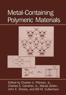 Carraher Jr. / Culbertson / Zeldin |  Metal-Containing Polymeric Materials | Buch |  Sack Fachmedien