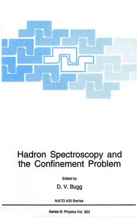 Bugg |  Hadron Spectroscopy and the Confinement Problem | Buch |  Sack Fachmedien