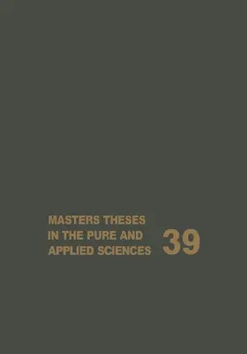 Shafer | Masters Theses in the Pure and Applied Sciences | Buch | 978-1-4613-8032-0 | www.sack.de