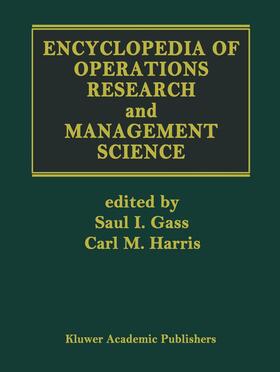 Harris / Gass |  Encyclopedia of Operations Research and Management Science | Buch |  Sack Fachmedien