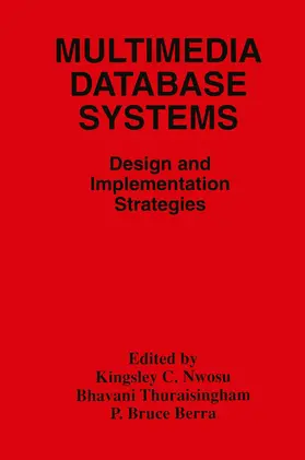 Nwosu / Berra / Thuraisingham | Multimedia Database Systems | Buch | 978-1-4613-8060-3 | www.sack.de