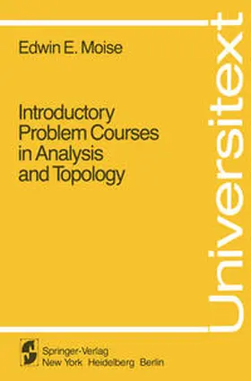 Moise | Introductory Problem Courses in Analysis and Topology | E-Book | sack.de