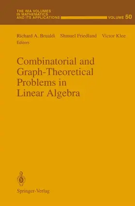 Brualdi / Friedland / Klee |  Combinatorial and Graph-Theoretical Problems in Linear Algebra | Buch |  Sack Fachmedien