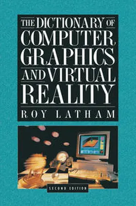 Latham |  The Dictionary of Computer Graphics and Virtual Reality | eBook | Sack Fachmedien