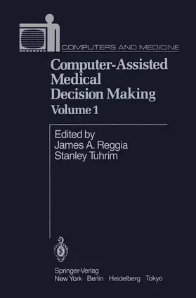 Tuhrim / Reggia |  Computer-Assisted Medical Decision Making | Buch |  Sack Fachmedien