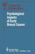 Baum / Ray |  Psychological Aspects of Early Breast Cancer | Buch |  Sack Fachmedien