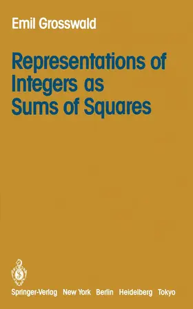 Grosswald |  Representations of Integers as Sums of Squares | Buch |  Sack Fachmedien