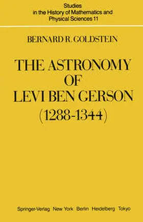Goldstein |  The Astronomy of Levi ben Gerson (1288–1344) | eBook | Sack Fachmedien