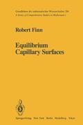 Finn |  Equilibrium Capillary Surfaces | Buch |  Sack Fachmedien