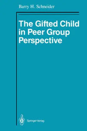 Schneider |  The Gifted Child in Peer Group Perspective | eBook | Sack Fachmedien