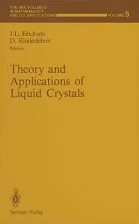 Ericksen / Kinderlehrer | Theory and Applications of Liquid Crystals | E-Book | sack.de