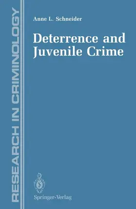 Schneider |  Deterrence and Juvenile Crime | Buch |  Sack Fachmedien