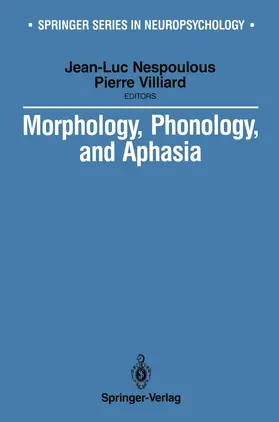 Villiard / Nespoulous |  Morphology, Phonology, and Aphasia | Buch |  Sack Fachmedien