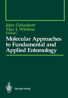 Oakeshott / Whitten |  Molecular Approaches to Fundamental and Applied Entomology | eBook | Sack Fachmedien