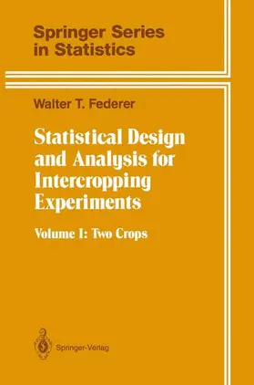 Federer |  Statistical Design and Analysis for Intercropping Experiments | Buch |  Sack Fachmedien