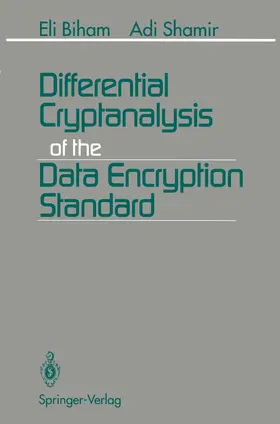 Biham / Shamir |  Differential Cryptanalysis of the Data Encryption Standard | Buch |  Sack Fachmedien