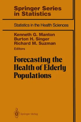 Manton / Singer / Suzman |  Forecasting the Health of Elderly Populations | Buch |  Sack Fachmedien