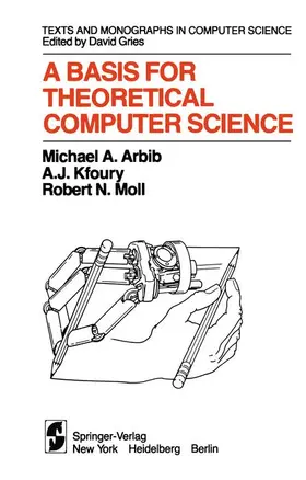 Arbib / Moll / Kfoury |  A Basis for Theoretical Computer Science | Buch |  Sack Fachmedien