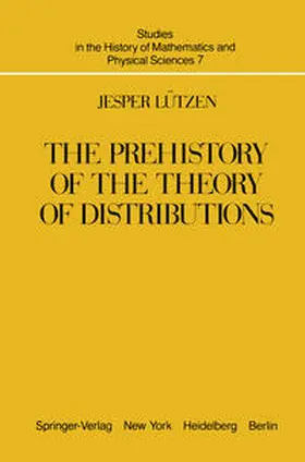 Lützen |  The Prehistory of the Theory of Distributions | eBook | Sack Fachmedien
