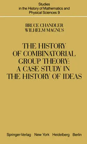 Chandler / Magnus |  The History of Combinatorial Group Theory | eBook | Sack Fachmedien