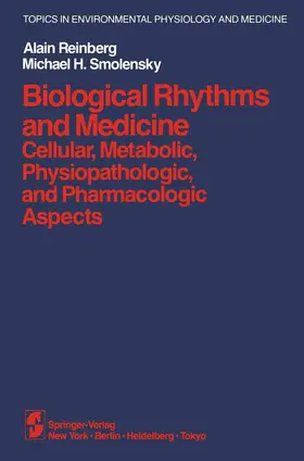 Reinberg / Smolensky |  Biological Rhythms and Medicine | Buch |  Sack Fachmedien