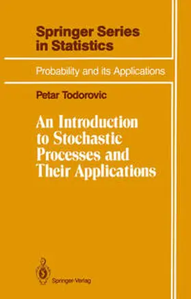 Todorovic |  An Introduction to Stochastic Processes and Their Applications | eBook | Sack Fachmedien