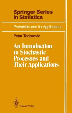 Todorovic |  An Introduction to Stochastic Processes and Their Applications | Buch |  Sack Fachmedien