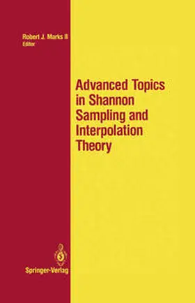 Marks |  Advanced Topics in Shannon Sampling and Interpolation Theory | eBook | Sack Fachmedien