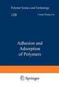 Lee |  Adhesion and Adsorption of Polymers | Buch |  Sack Fachmedien